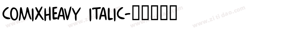 ComixHeavy Italic字体转换